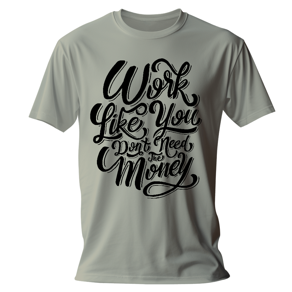 Don't Need Money T-Shirt