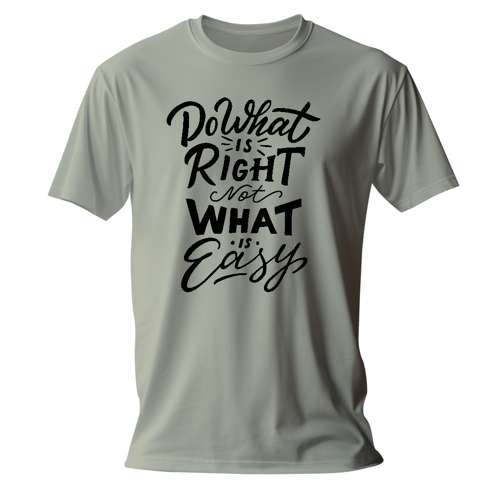 Blank T-BBBBAA-Do What is Right not What is Easy-original_combo What Is Right