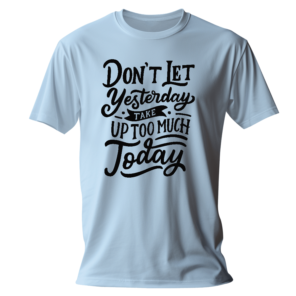 Don't Let Yesterday