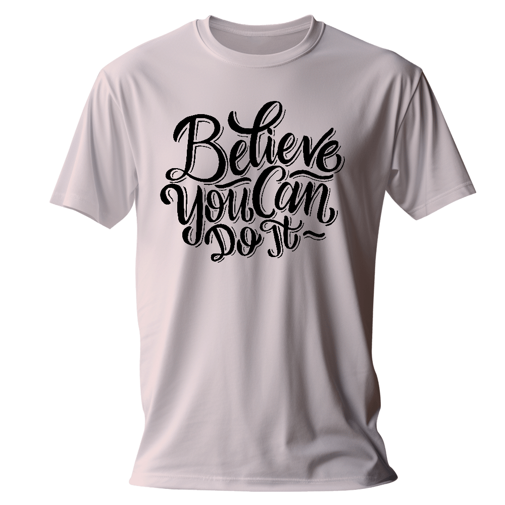 Believe You Can T-Shirt
